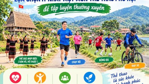 MỖI NGƯỜI DÂN ĐĂK PLÔ HÃY LỰA CHỌN ÍT NHẤT MỘT MÔN THỂ THAO PHÙ HỢP ĐỂ TẬP LUYỆN THƯỜNG XUYÊN